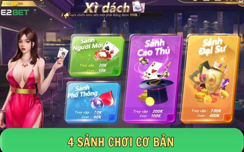 4 sảnh chơi xì dách online tại E2BET