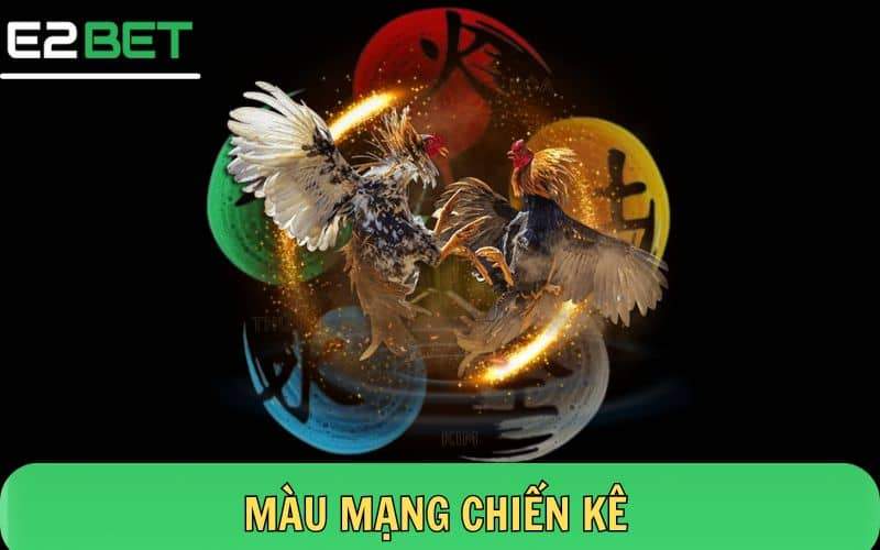 Những màu mạng chiến kê phổ biến Những màu mạng chiến kê phổ biến