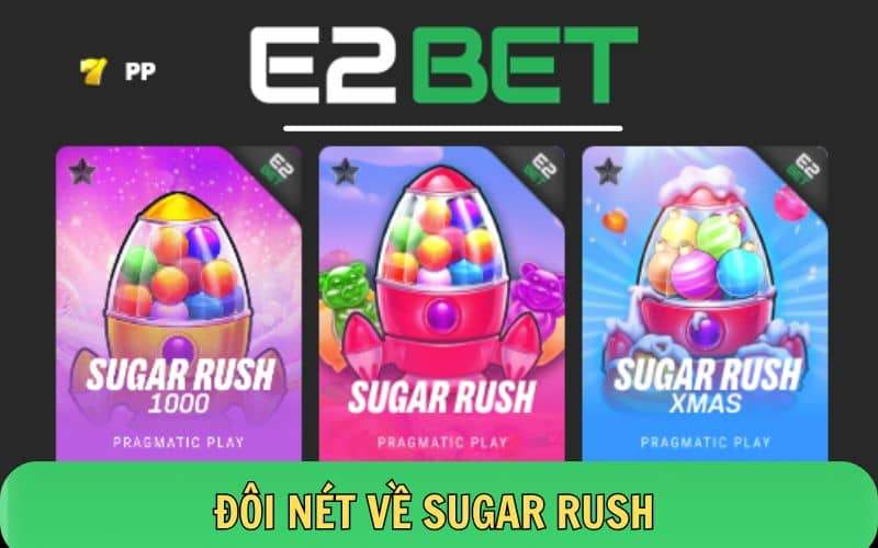Sugar Rush là gì?